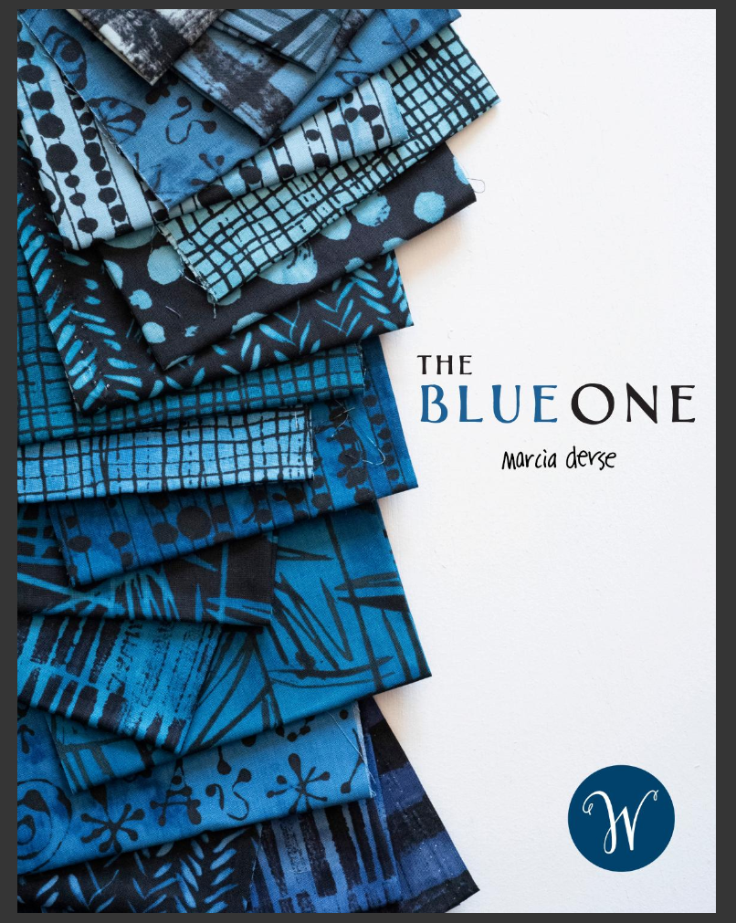 The image has the text “The Blue One; Marcia Derse” on the right-hand side of the image. On the left is a photo of over a dozen different fabrics all in shades of blue.